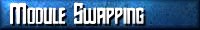 Module swapping
